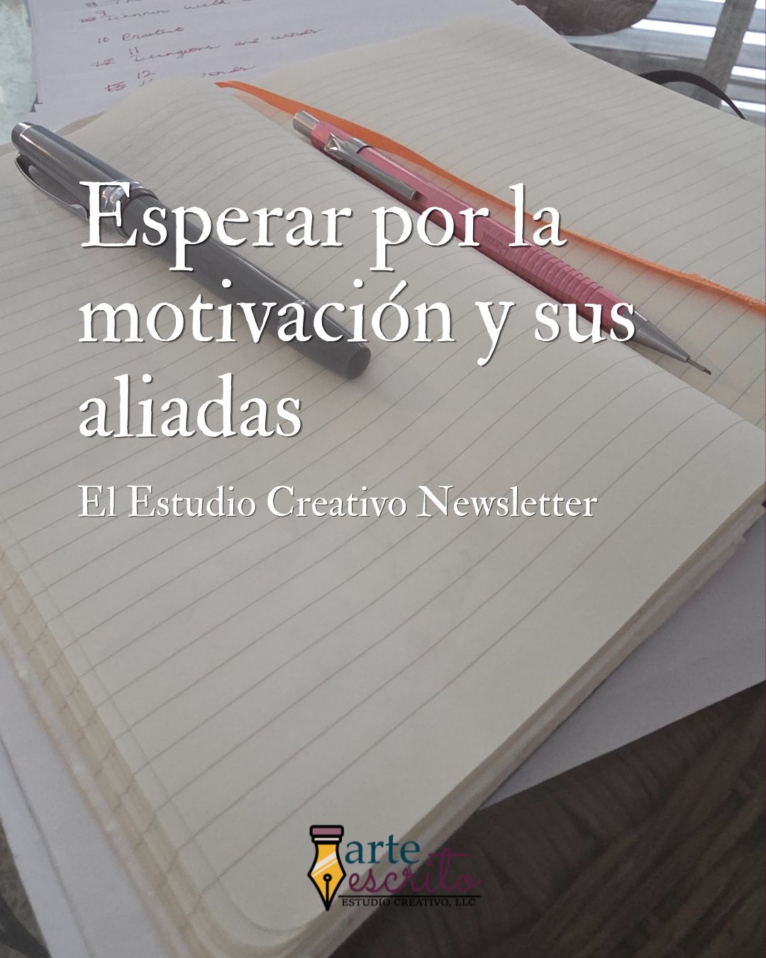 Esperar por la motivación y sus aliadas